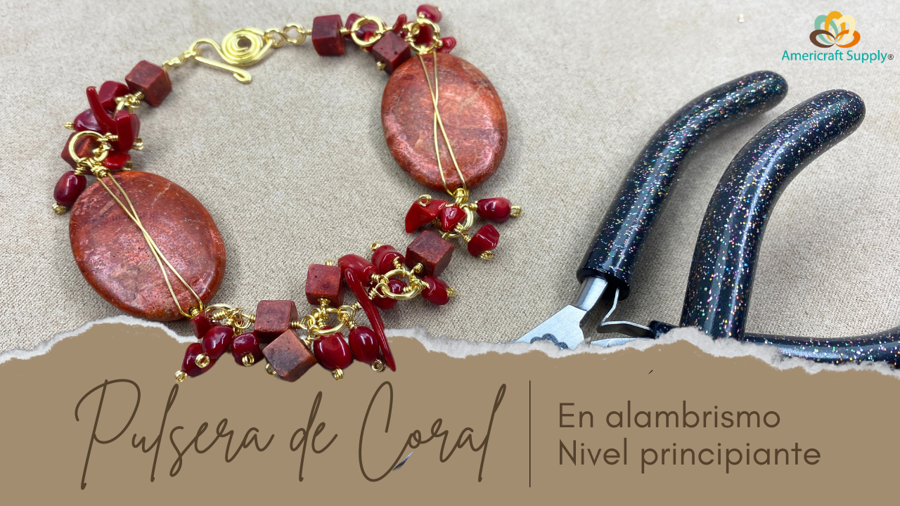 Tutorial Pulsera de Coral, con tecnicas de alambrismo basico. Nudo de Rosario con Americraft supply